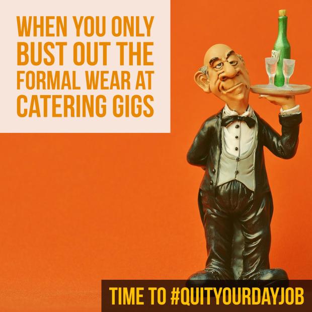 Quit Your Dayjob- Catering